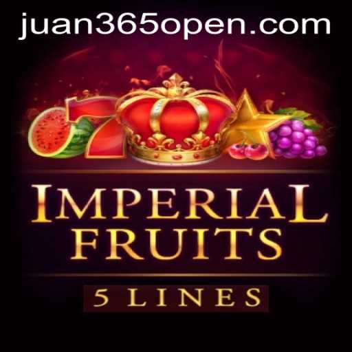 ImperialFruits5 and Juan365 Open Now: A New Gaming Experience
